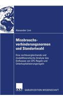 Missbrauchsverhinderungsnormen und Standortwahl