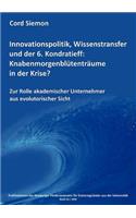 Innovationspolitik, Wissenstransfer und der 6. Kondratieff
