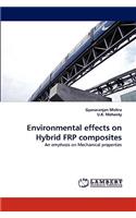 Environmental effects on Hybrid FRP composites