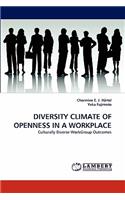 Diversity Climate of Openness in a Workplace