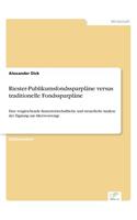 Riester-Publikumsfondssparpläne versus traditionelle Fondssparpläne