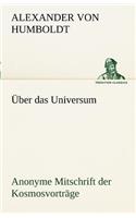 Uber Das Universum. Anonyme Mitschrift Der Kosmosvortrage: (German)