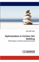 Optimization in Friction Stir Welding: (English)