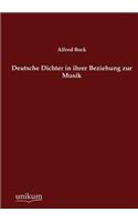 Deutsche Dichter in ihrer Beziehung zur Musik