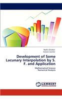 Development of Some Lacunary Interpolation by S. F. and Application