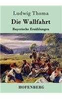Die Wallfahrt