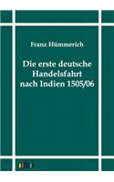 Die erste deutsche Handelsfahrt nach Indien 1505/06