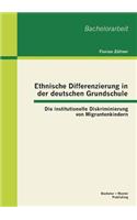 Ethnische Differenzierung in der deutschen Grundschule