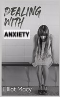 Dealing with Anxiety