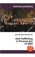 Anti-Trafficking in Persons Act of 2003
