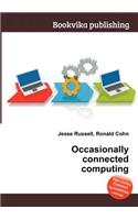 Occasionally Connected Computing: (English)