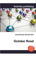 October Road