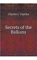 Secrets of the Balkans: (English)