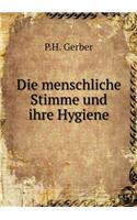 Die Menschliche Stimme Und Ihre Hygiene