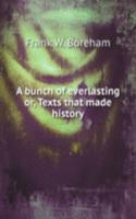 bunch of everlasting or, Texts that made history