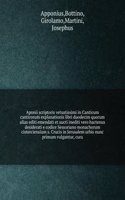 Aponii scriptoris vetustissimi in Canticum canticorum explanationis libri duodecim quorum alias editi emendati et aucti inediti vero hactenus desiderati e codice Sessoriano monachorum cisterciensium s. Crucis in Jerusalem urbis nunc primum vulgantu