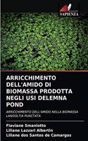 Arricchimento Dell'amido Di Biomassa Prodotta Negli Usi Delemna Pond