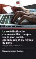 La contribution du commerce électronique sur le plan social, économique et du niveau du pays