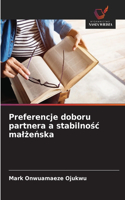 Preferencje doboru partnera a stabilnośc malżeńska