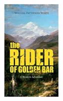 RIDER OF GOLDEN BAR (A Western Adventure)