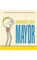Cuando Sea Mayor
