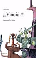 Â¡Â¡Â¡Mamaaa...!!!