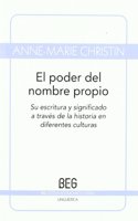 El poder del nombre propio: Su escritura y significado a traves de la historia en diferentes culturas