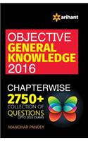 Objective General Knowledge Chapter-Wise Collection of 2750+Q