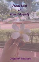 From Lost to Love myself