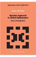 Bayesian Approach to Global Optimization