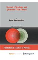 Geometry, Topology and Quantum Field Theory