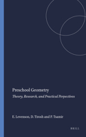 Preschool Geometry: Theory, Research, and Practical Perpectives