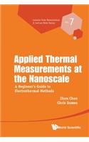 Applied Thermal Measurements at the Nanoscale: A Beginner's Guide to Electrothermal Methods