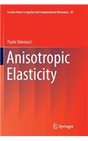 Anisotropic Elasticity