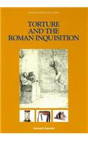 Torture and the Roman Inquisition