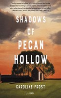 Shadows of Pecan Hollow