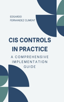 CIS Controls in Practice