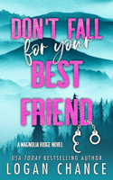 Don't Fall For Your Best Friend (Discreet Cover Edition)