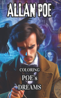 ALLAN POE Coloring Poe's Dreams