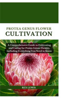 Protea Genus Flower Cultivation