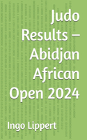 Judo Results - Abidjan African Open 2024