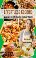 Effortless Cooking