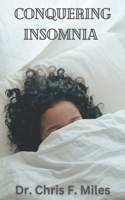 Conquering Insomnia