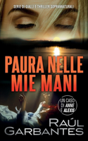 Paura nelle mie mani