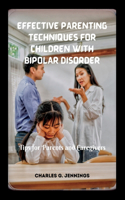 Effective Parenting Techniques for Children with Bipolar Disorder