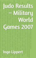 Judo Results - Military World Games 2007