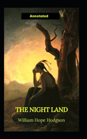 The Night Land Annotated