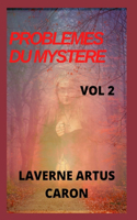 Problemes Du Mystere: Histoires mystérieuses, amour en famille, romance, liens familiaux, relation amicale, histoire de vie, expériences de vie, coups de la vie.