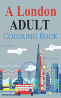 A London Adult Coloring Book