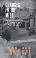 Changes in the Mist